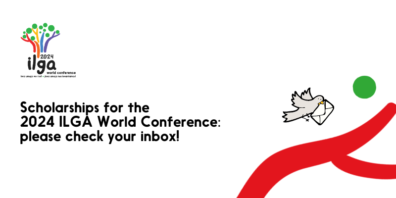 An illustration shows a portion of the logo of the 2024 ILGA World Conference, representing a branch of a baobab tree. A dove with a letter in its beak flies around it. Text reads: "Scholarships for the 2024 ILGA World Conference: please check your inbox!". The 2024 ILGA World Conference logo is placed at the top left of the image