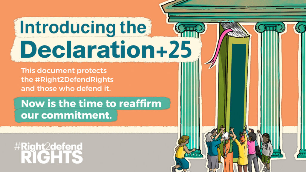 The image features an illustration of a diverse group of people lifting a giant book used as a column of a big temple. Text reads: "Introducing the Declaration + 25: this document protects the #Right2DefendRights and those who defend them. Now it's the time to reaffirm our commitment"