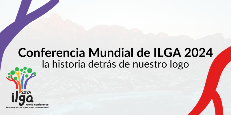 Al fondo, una foto de la ciudad de Ciudad del Cabo y su Montaña de la Mesa. En la parte inferior izquierda aparece el logotipo de la Conferencia ILGA Mundo 2024. El texto reza: "Conferencia ILGA Mundo 2024: la historia detrás de nuestro logotipo".