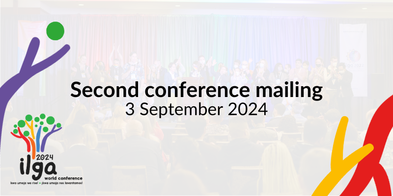 A background photo with people on and in front of the stage of an ILGA World Conference. The text reads “Second conference mailing". The image also shows the 2024 World Conference logo at its bottom left, and is decorated with elements of the logo itself