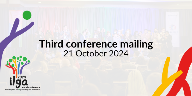 A background photo with people on and in front of the stage of an ILGA World Conference. The text reads “Third conference mailing". The image also shows the 2024 World Conference logo at its bottom left, and is decorated with elements of the logo itself