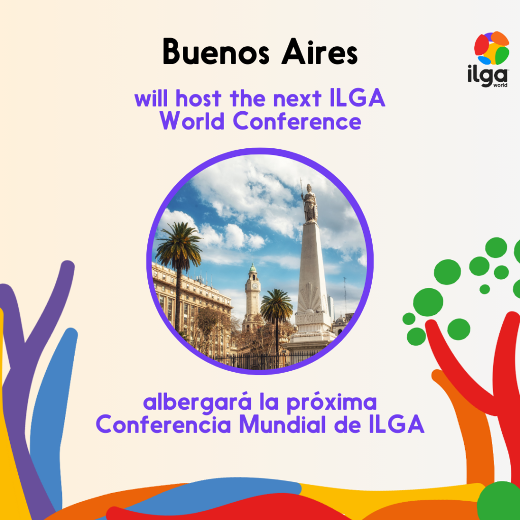 Text reading: "Buenos Aires will host the next ILGA World Conference" in English and Spanish. The ILGA World logo sits on the top right of the image, and elements of the 2024 World Conference logo decorate the bottom of the image