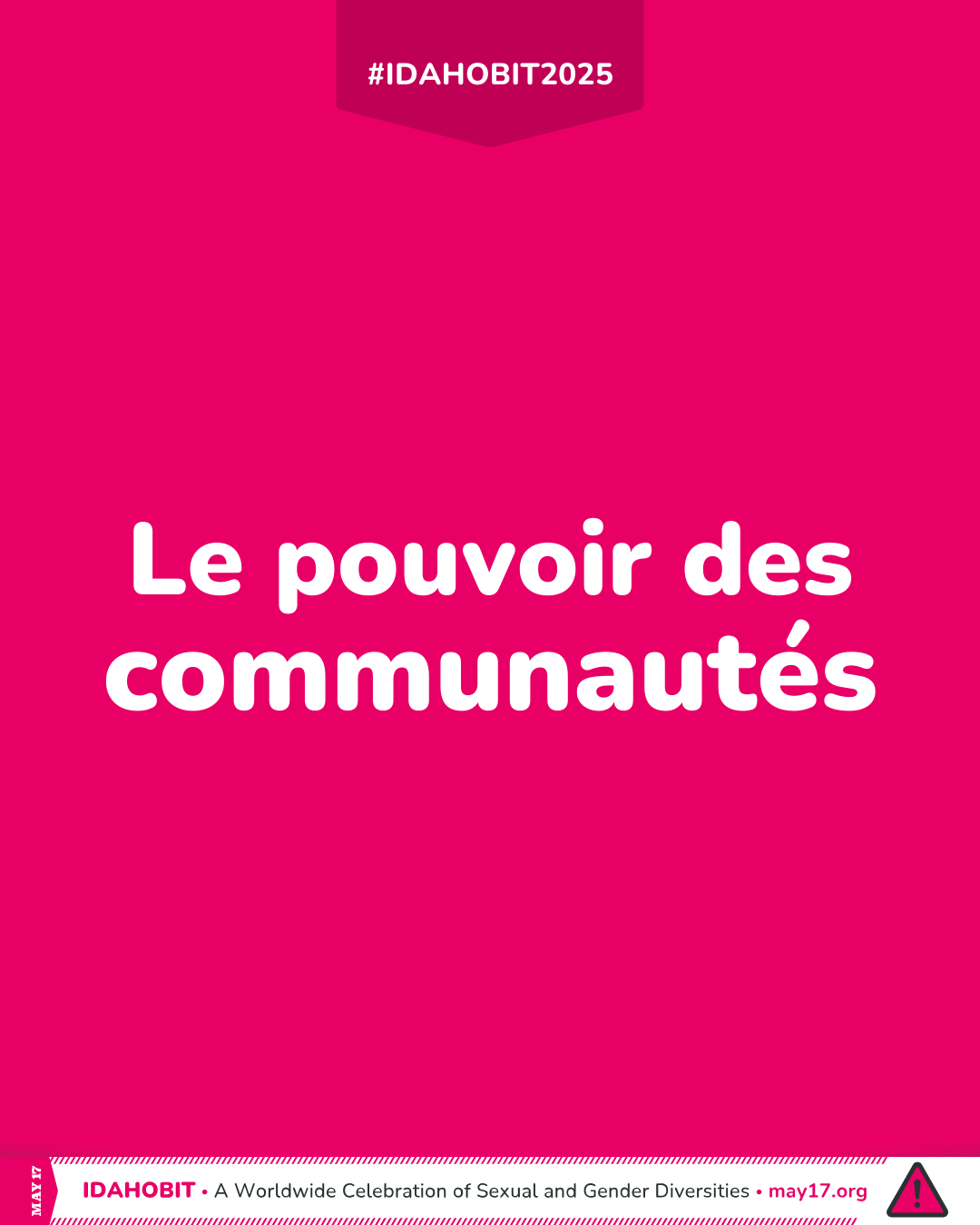 Image avec le thème 2025 IDAHOBIT : « Le pouvoir des communautés »