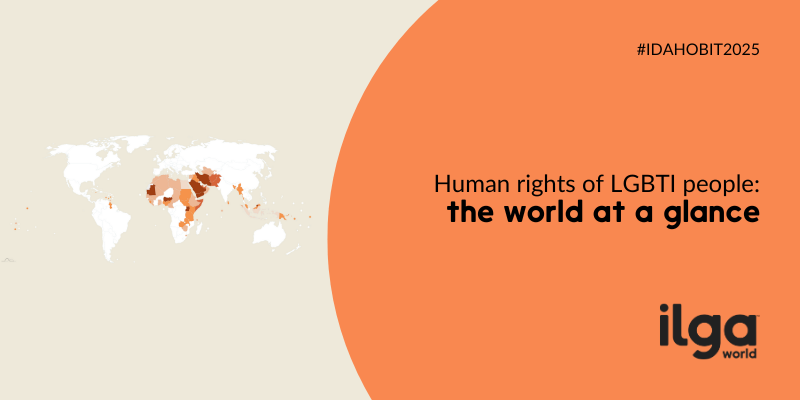 A world map of countries criminalising consensual same-sex sexual acts as of May 2025. Text reads: "Human rights of LGBTI people: the world at a glance. #IDAHOBIT2025". The ILGA World logo is placed at the bottom right of the image