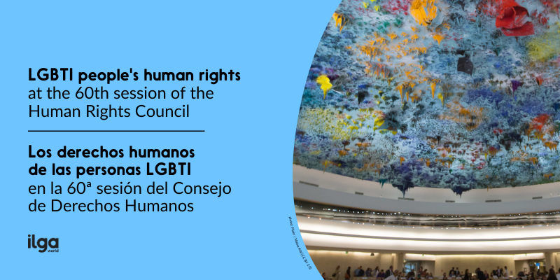 HRC60: A photo of the blue ceiling in Room XX at the Palais des Nations in Geneva. Text in English and Spanish reads: "LGBTI people's human rights at the 60th session of the UN Human Rights Council." The ILGA World logo is placed at the bottom left of the image.