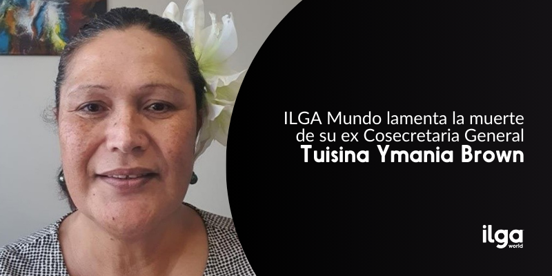 La foto de una mujer trans racializada, Tuisina Ymania Brown, con una flor en el pelo. El texto dice: "ILGA Mundo lamenta el fallecimiento de su ex Cosecretaria General Tuisina Ymania Brown". El logotipo de ILGA Mundo se encuentra en la esquina inferior derecha de la imagen.