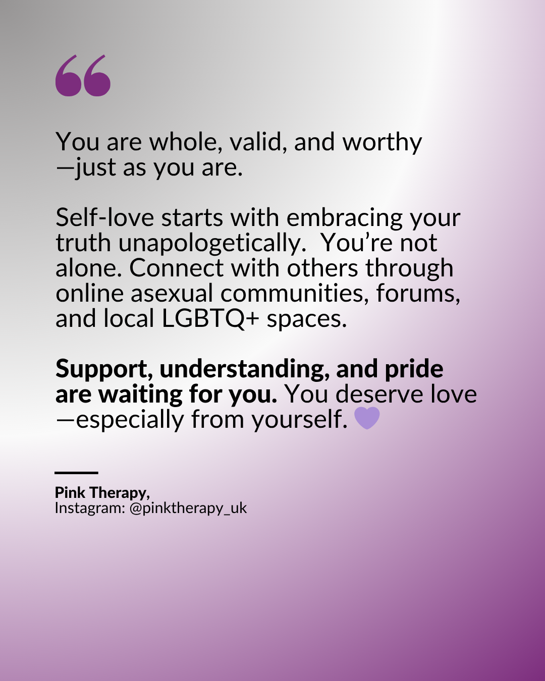 A motivational quote about self-love and support for LGBTQ+ individuals, with contact information for Pink Therapy and a purple heart icon on a purple gradient background.