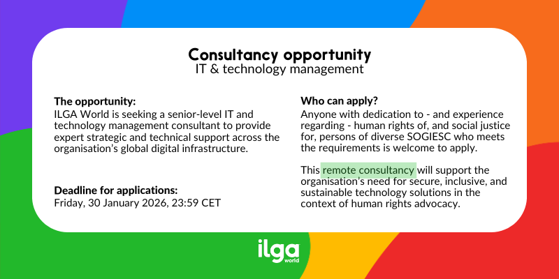 A consultancy opportunity notice for IT and technology management from ILGA World, detailing eligibility, remote work, and application deadline of 30 January 2026, 23:59 CET.