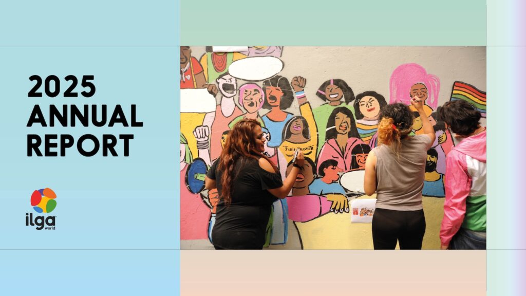 Three people paint a colorful mural of diverse, cheering figures; text reads "2025 Annual Report" with the ilga world logo on a pastel background.