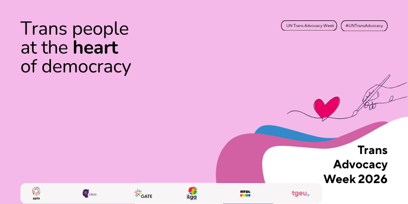 A pink graphic with the text "Trans people at the heart of democracy" and "Trans Advocacy Week 2026," featuring logos of various organisations at the bottom.